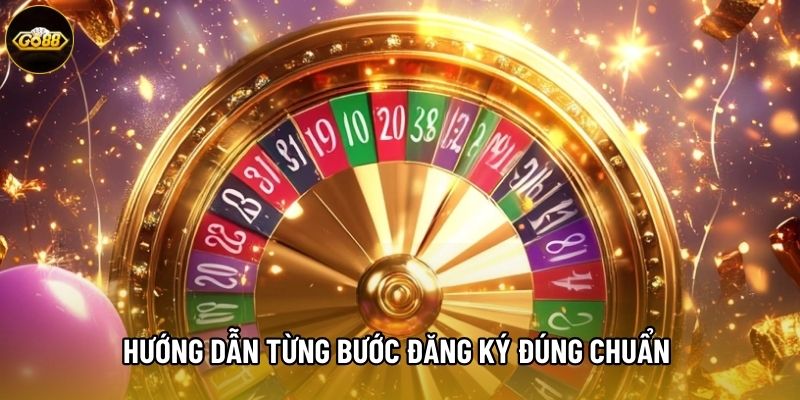 Hướng dẫn từng bước đăng ký đúng chuẩn hệ thống