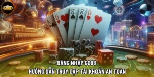 Đăng nhập GO88 | Hướng dẫn truy cập tài khoản an toàn